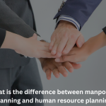 What is the difference between manpower planning and human resource planning