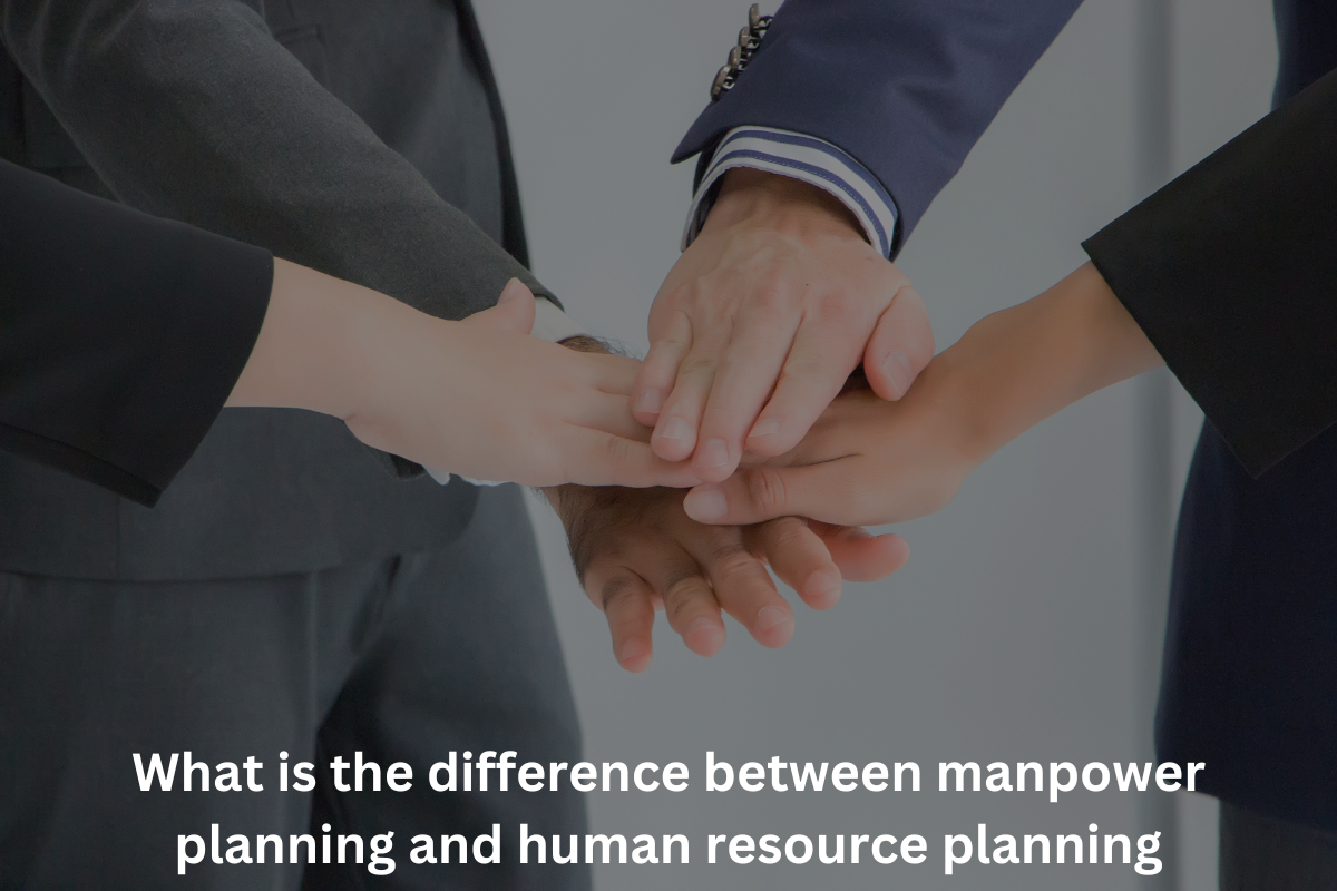 What is the difference between manpower planning and human resource